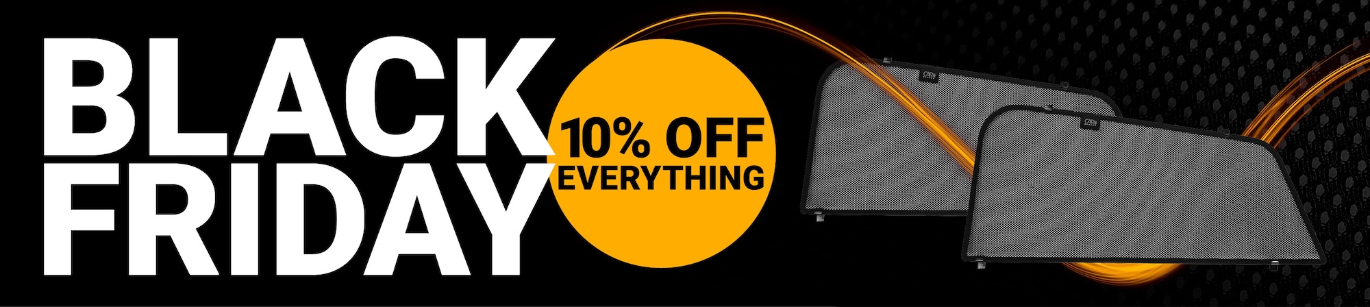 Black Friday 2025 Save 10% Off Everything