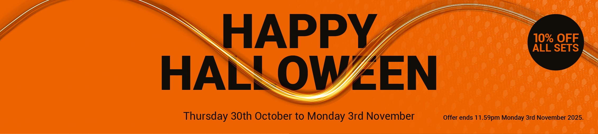 Halloween Special Offer Save 10% This Weekend
